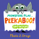 Monsters Play... Peekaboo! By Flavia Z. Drago, Flavia Z. Drago (Illustrator) Cover Image
