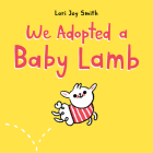 We Adopted a Baby Lamb Cover Image