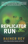 Replicator Run By Rainer Rey Cover Image