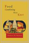 Food Combining Made Easy By Herbert M. Shelton Cover Image