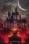 World Of Terrors By Adriana C. Tokin, Carmen Smith (Editor), Anna Hinkle (Artist) Cover Image