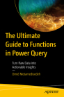 The Ultimate Guide to Functions in Power Query: Turn Raw Data Into Actionable Insights Cover Image