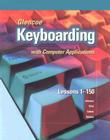 Glencoe Keyboarding with Computer Applications: Lessons 1-150 (Johnson: Gregg Micro Keyboard) Cover Image