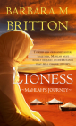 Lioness: Mahlah's Journey (Tribes of Israel #4) By Barbara M. Britton Cover Image