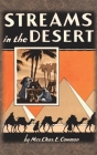 Streams in the Desert: 1925 Original 366 Daily Devotional Readings Cover Image