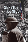 Service Denied: Marginalized Veterans in Modern American History By John M. Kinder (Editor), Jason A. Higgins (Editor) Cover Image