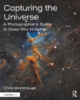 Capturing the Universe: A Photographer's Guide to Deep-Sky Imaging Cover Image