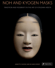 Noh and Kyogen Masks: Tradition and Modernity in the Art of Kitazawa Hideta Cover Image