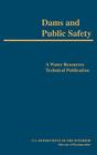 Dams and Public Safety (A Water Resources Technical Publication) Cover Image