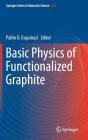 Basic Physics of Functionalized Graphite By Pablo D. Esquinazi (Editor) Cover Image
