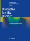 Dissociative Identity Disorder: Treatment and Management Cover Image