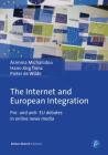 The Internet and European Integration: Pro- And Anti-Eu Debates in Online News Media Cover Image