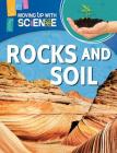 Rocks and Soil (Moving Up with Science) By Peter Riley Cover Image