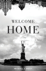Welcome Home By Michael O'Brien Cover Image