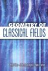 Geometry of Classical Fields Cover Image