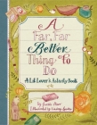 A Far, Far Better Thing to Do: A Lit Lover's Activity Book By Joelle Herr, Lindsey Spinks (Illustrator) Cover Image