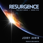 Resurgence (Ship #5) By Eric Martin (Read by), Jerry Aubin Cover Image