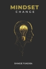 Mindset Change By Shingie Fundira Cover Image
