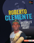 Roberto Clemente: Baseball's Biggest Heart By Abbe L. Starr Cover Image