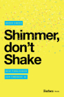 Shimmer, Don't Shake: How Publishing Can Embrace AI By Nadim Sadek Cover Image