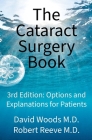 The Cataract Surgery Book: Options & Explanations for Patients Cover Image