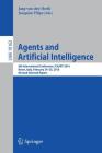 Agents and Artificial Intelligence: 8th International Conference, Icaart 2016, Rome, Italy, February 24-26, 2016, Revised Selected Papers Cover Image