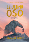 Ultimo Oso, El By Hannah Gold Cover Image