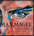 Max Magee By Railin Morgan, Carol Timmers (Illustrator), Dinah Christie (Contribution by) Cover Image
