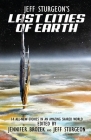 Jeff Sturgeon's Last Cities of Earth By Jennifer Brozek (Editor), Jeff Sturgeon, Steven L. Sears Cover Image