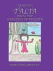Princess Talia From The Kingdom Of Philbin By Kristin Griffey Cover Image