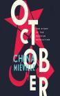 October: The Story of the Russian Revolution By China Mieville, John Banks (Read by) Cover Image