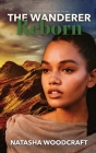 The Wanderer Reborn: Can hope triumph in the aftermath of murder? By Natasha Woodcraft Cover Image