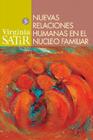 Nuevas relaciones humanas en el nucleo familiar (Virginia Satir series) By Virginia Satir, José I. Rodríguez y Martínez (Translated by) Cover Image