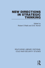 New Directions in Strategic Thinking By D. M. Horner (Editor), Robert O'Neill (Editor) Cover Image