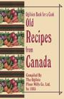 Ogilvies Book for a Cook: Old Recipes from Canada By Ogilvie Flour Mills Co Ltd (Compiled by) Cover Image