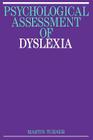 Psychological Assessment of Dyslexia (Exc Business and Economy (Whurr) #45) By Martin Turner Cover Image