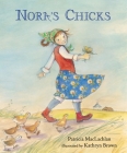 Nora's Chicks By Patricia Maclachlan, Kathryn Brown (Illustrator) Cover Image