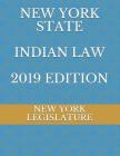 New York State Indian Law 2019 Edition Cover Image