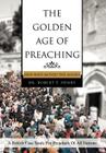 The Golden Age of Preaching: Men Who Moved the Masses Cover Image