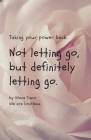 Not letting go, but definitely letting go. Cover Image
