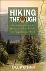 Hiking Through: One Man's Journey to Peace and Freedom on the Appalachian Trail Cover Image