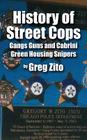 History of Street Cops: Gangs Guns and Cabrini Green Housing Snipers Cover Image
