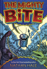 The Mighty Bite: A Graphic Novel By Nathan Hale Cover Image