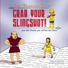 Hey Warrior Kids! Grab Your Slingshot!: Just like David, you will be the hero! By Katie Brooks (Illustrator), Virginia Finnie Cover Image