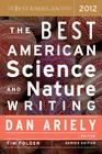The Best American Science And Nature Writing 2012 By Dr. Dan Ariely, Tim Folger Cover Image