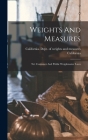 Weights And Measures: Net Container And Public Weighmaster Laws By California (Created by), California Dept of Weights and Measur (Created by) Cover Image