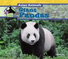 Giant Pandas (Asian Animals) By Julie Murray Cover Image