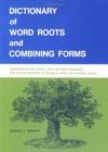 Dictionary of Word Roots and Combining Forms By Donald J. Borror Cover Image