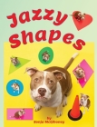 Jazzy Shapes By Sonja McGiboney Cover Image