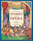 Barefoot Book Stories from the Opera By Shahrukh Husain, James Mayhew (Illustrator), Miranda Richardson (Read by) Cover Image